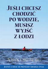 Foto 'Je�li chcesz chodzi� po wodzie, musisz wyj�� z �odzi'