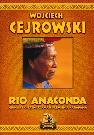 Río Anaconda: Gringo i ostatni szaman plemienia Carapana