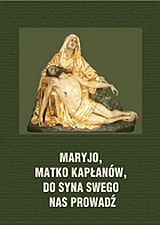 Foto 'Maryjo, Matko Kap�an�w, do Syna swego nas prowad�'