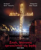 Foto 'Znak, kt�remu sprzeciwia� si� b�d�'