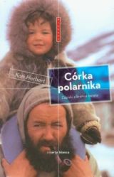 Foto 'C�rka polarnika. Zapiski z kra�ca �wiata'