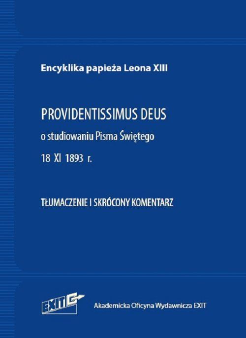 Encyklika papieża Leona XIII PROVIDENTISSIMUS DEUS. Tłumaczenie i skrócony komentarz