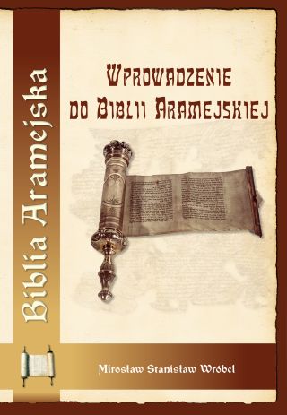 Wprowadzenie do Biblii Aramejskiej (CD gratis)