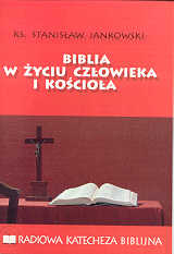 ' Biblia w życiu człowieka i Kościoła