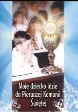 Foto 'Moje dziecko idzie do Pierwszej Komunii �wi�tej'