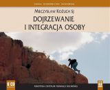Dojrzewanie i integracja osoby (CD - audiobook)