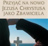 Foto 'Przyj�� na nowo Jezusa Chrystusa jako Zbawiciela (CD MP3- audiobook)'