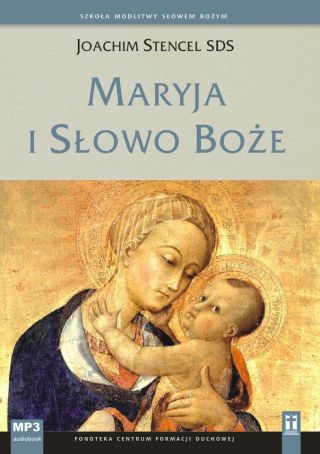 Maryja i Słowo Boże (CD-MP3 audiobook)