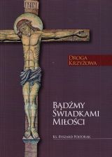 Foto 'B�d�my �wiadkami mi�o�ci. Droga Krzy�owa'