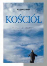 Foto 'Ko�ci�. Od 2000 lat prowadzi, naucza, zbawia cz�owieka i �wiat...'