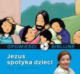 Opowie�ci biblijne. Tom 13. Jezus spotyka dzieci (ksi��ka + CD)