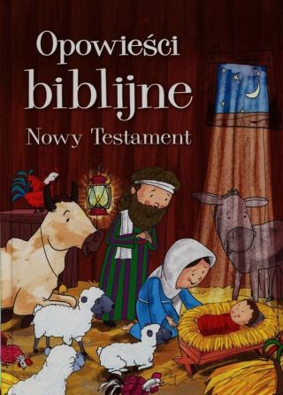 Opowieści biblijne. Nowy Testament