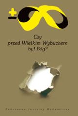 Foto 'Czy przed Wielkim Wybuchem by� B�g? Argumenty naukowc�w i teolog�w'