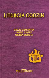 Liturgia Godzin (Wielki Czwartek, Wielki Piątek, Wielka Sobota)