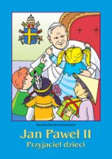 Jan Paweł II. Przyjaciel dzieci. Książeczka do kolorowania