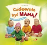 Foto 'Cudownie by� mam�'