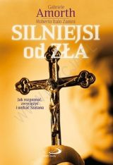 Foto 'Silniejsi od z�a. Jak rozpozna�, zwyci�y� i unika� Szatana?'