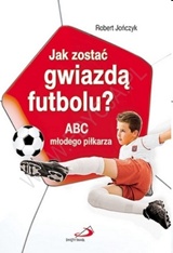 Foto 'Jak zosta� gwiazd� futbolu?'