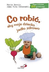 Foto 'Co robi�, aby moje dziecko jad�o zdrowo'