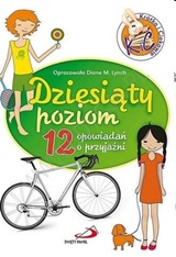 Foto 'Dziesi�ty poziom. 12 opowiada� o przyja�ni'