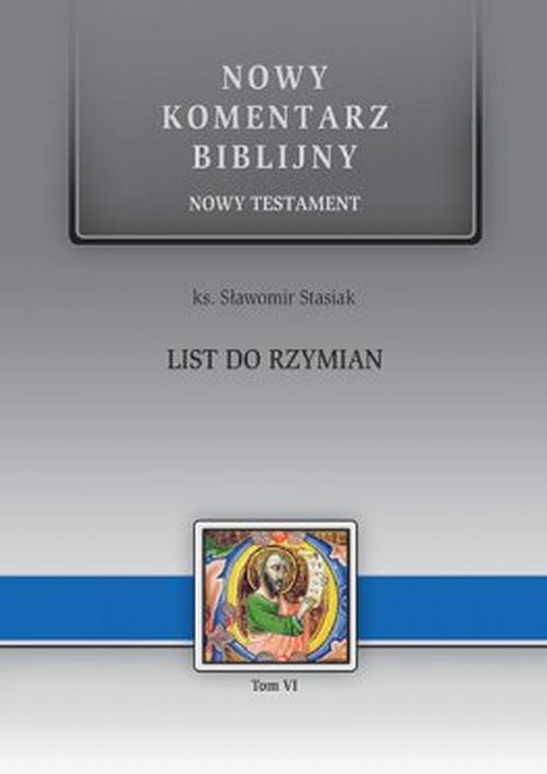 List do Rzymian. Nowy Komentarz Biblijny. Tom XII