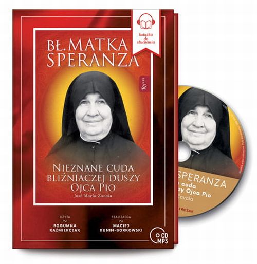 Bł. Matka Speranza. Nieznane cuda bliźniaczej duszy ojca Pio (CD-MP3 audiobook)