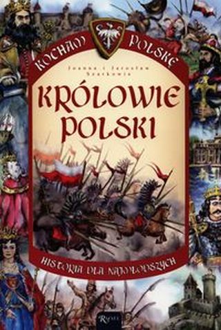 Kocham Polskę. Królowie Polski