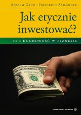 Jak etycznie inwestowa�?