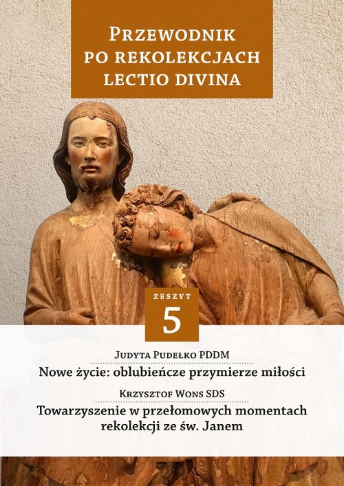 Przewodnik po Rekolekcjach Lectio Divina. Zeszyt 5