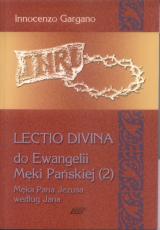 Lectio Divina - do Ewangelii Męki Pańskiej (2) (Tom 10)
