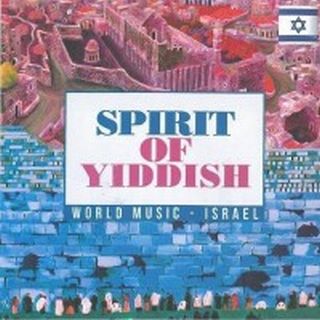 Spirit of Yiddish - World Music - Israel (CD)