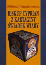 Foto 'Biskup Cyprian z Kartaginy �wiadek wiary'