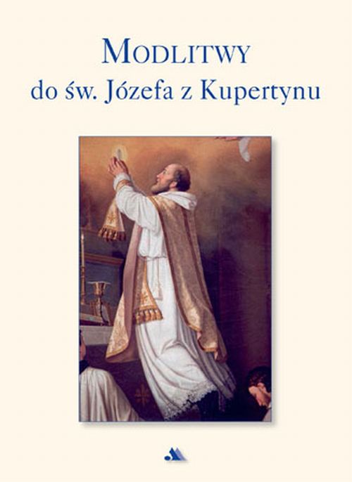 Modlitwy do św. Józefa z Kupertynu
