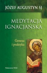 Foto 'Medytacja ignacja�ska. Geneza i praktyka'