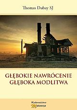 G��bokie nawr�cenie. G��boka modlitwa