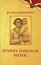 Foto '�ywoty �wi�tych matek'