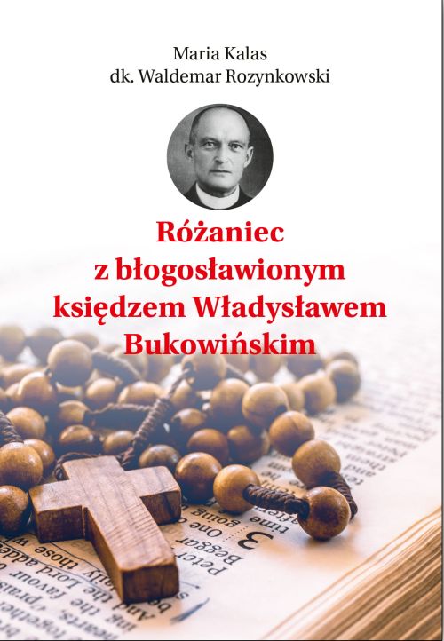 Różaniec z błogosławionym Księdzem Władysławem Bukowińskim