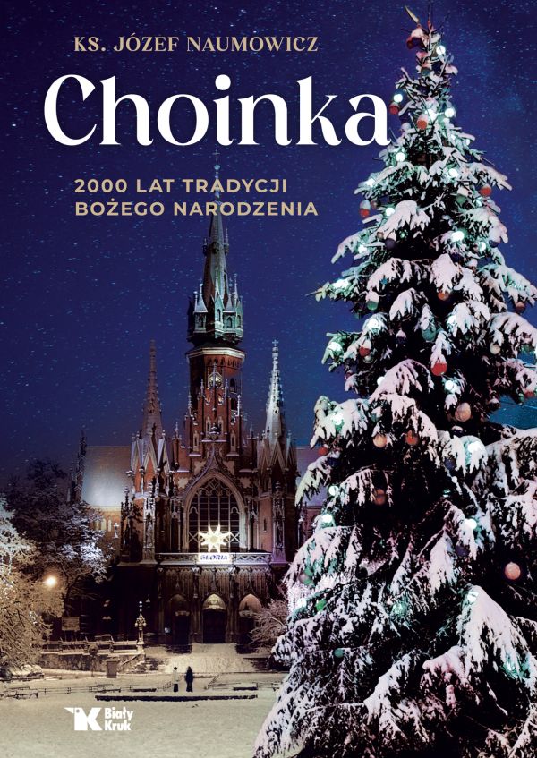 Choinka. 2000 lat tradycji Bożego Narodzenia