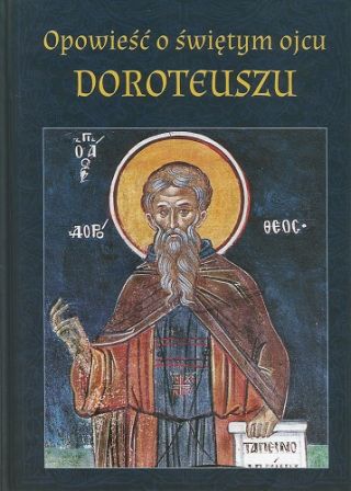 Opowieść o świętym ojcu Doroteuszu