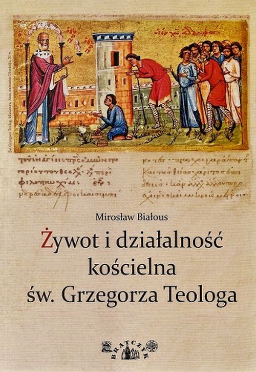 Żywot i działalność kościelna św. Grzegorza Teologa