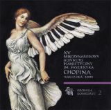 ** XV Międzynarodowy Konkurs Pianistyczny im. Fryderyka Chopina, Vol. 2, I etap, cz. 2 (CD)