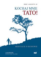 Kochaj mnie TATO! (CD mp3 audiobook)