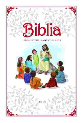 Biblia Święta Historia dla naszych dzieci