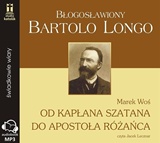 Bartolo Longo - Od kapłana szatana do Apostoła Różańca (CD-MP3 - audiobook)