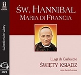 Św. Hannibal Maria di Francia - Święty ksiądz (CD-MP3-Audiobook)