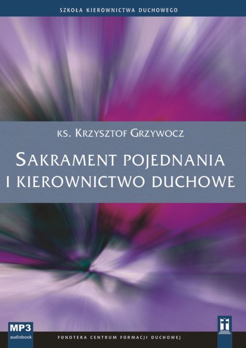 Sakrament pojednania i kierownictwo duchowe (CD-MP3 audiobook)
