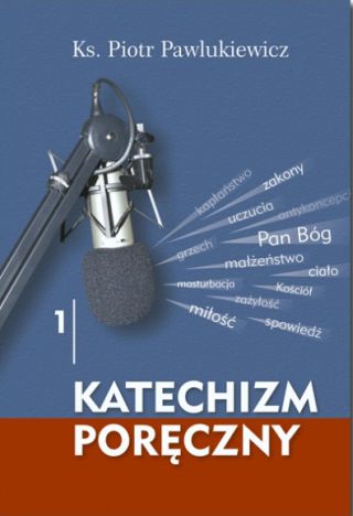 Katechizm poręczny cz. 1 (CD gratis)
