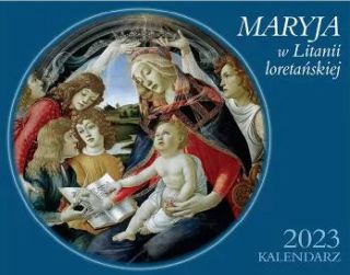 Kalendarz Ścienny 2023. Maryja w Litanii Loretańskiej