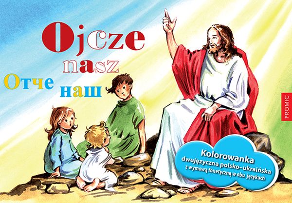 Ojcze nasz - malowanka dla dzieci polsko-ukraińska
