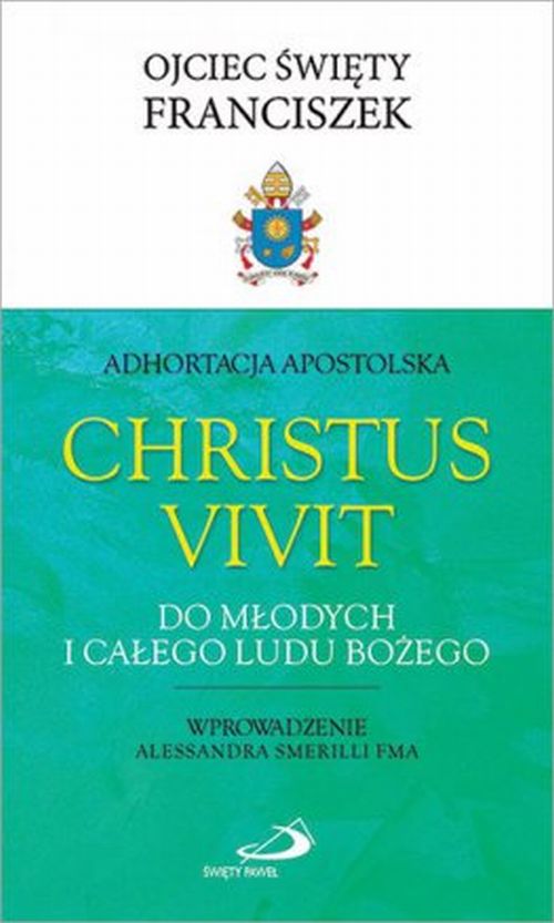 Adhortacja Apostolska Christus vivit. Do młodych i całego Ludu Bożego